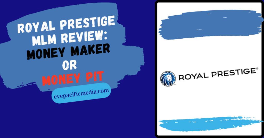 Royal Prestige MLM Review: Money Maker or Money Pit?