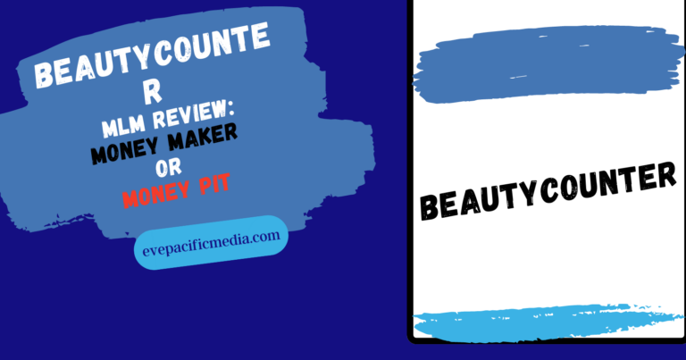 Beautycounter MLM Review: Money Maker or Monet Pit?
