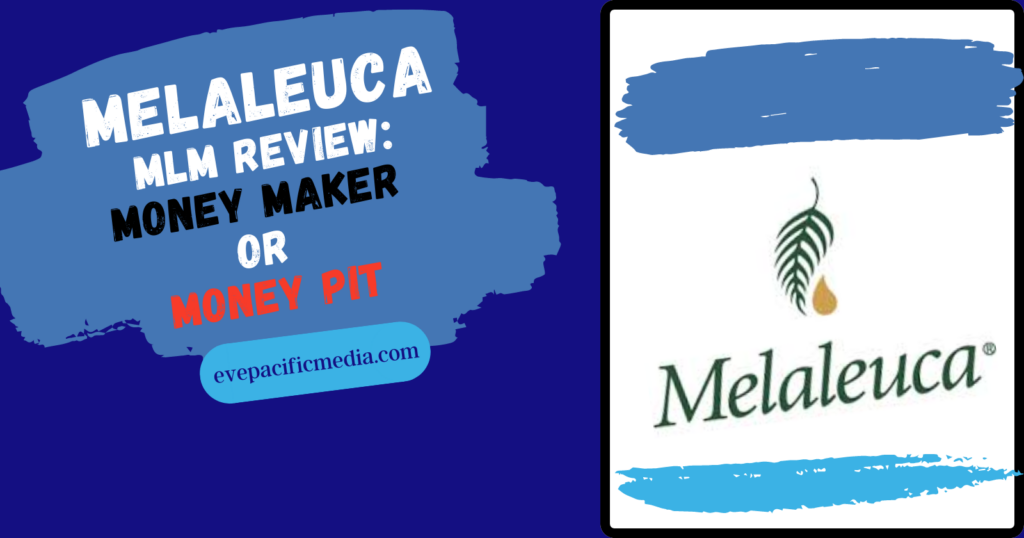 Melaleuca MLM Review - the logo money maker or money pit
