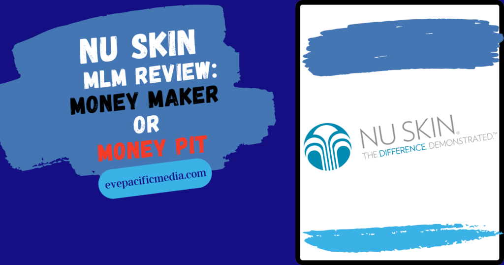 Nu Skin MLM Review - the logo money maker or money pit
