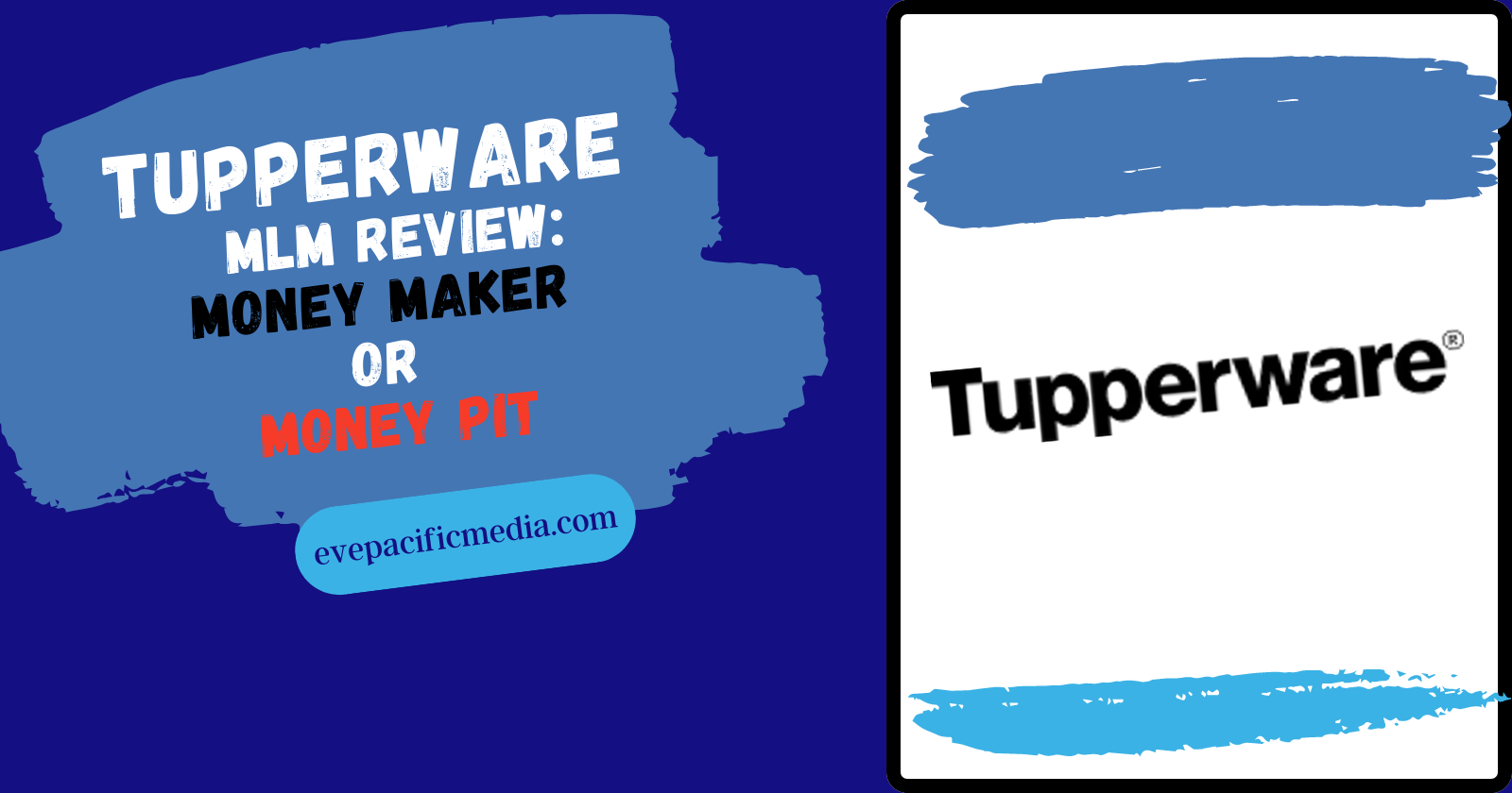 Tupperware MLM Review - logo Money Maker or Money Pit?