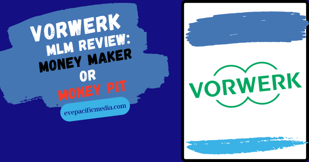 Vorwerk MLM Review - the logo money maker or money pit