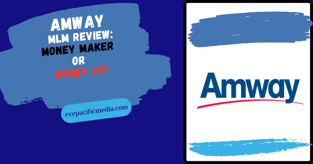 Amway MLM Review - Money Maker or Money Pit written on a board 