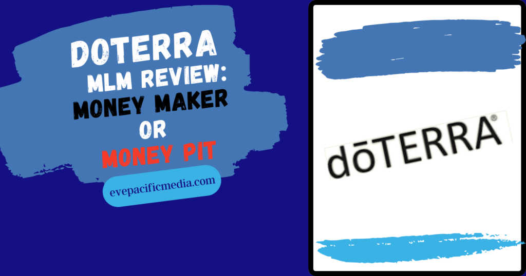 doTERRA MLM Review - the logo money maker or money pit
