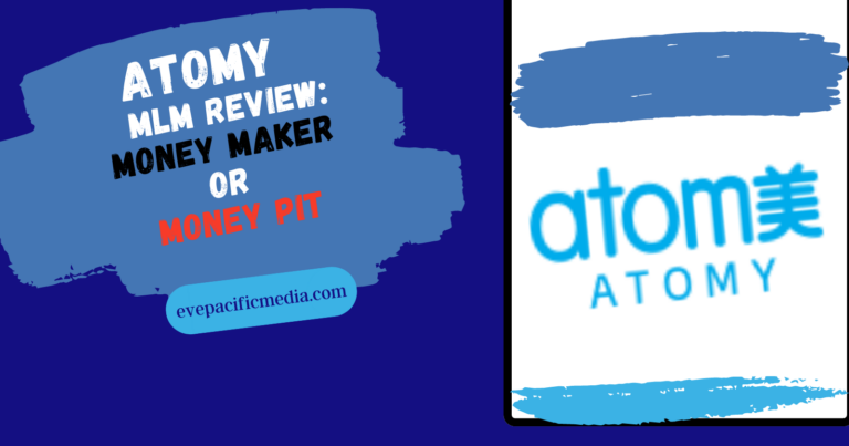 Atomy MLM Review: Money Maker or Money Pit?