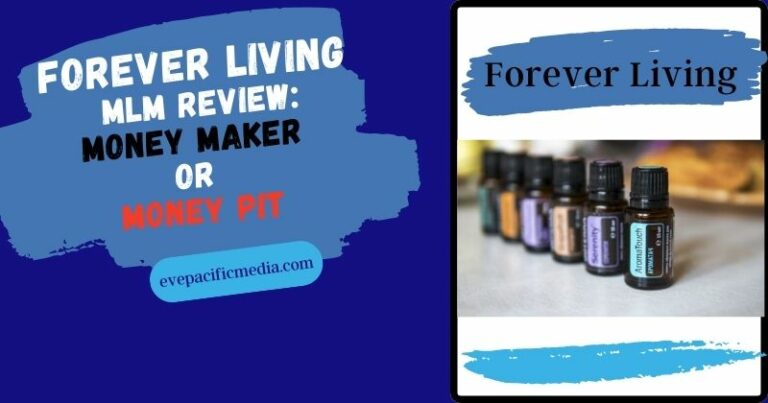Forever Living MLM Review: Money Maker or Money Pit?