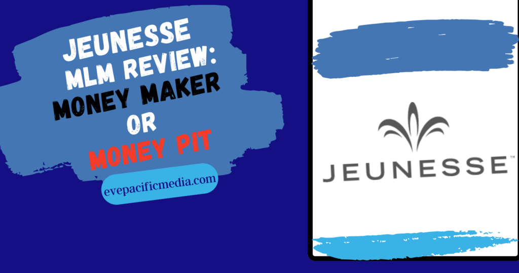 Jeunesse MLM Review Money maker or money pit