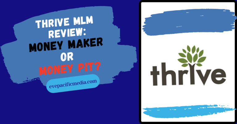 Thrive MLM Review: Money Maker or Money Pit?