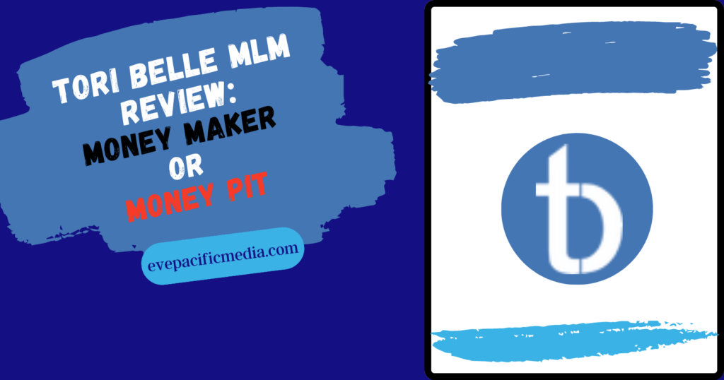 Tori Belle MLM Review: Money Maker or Money Pit?