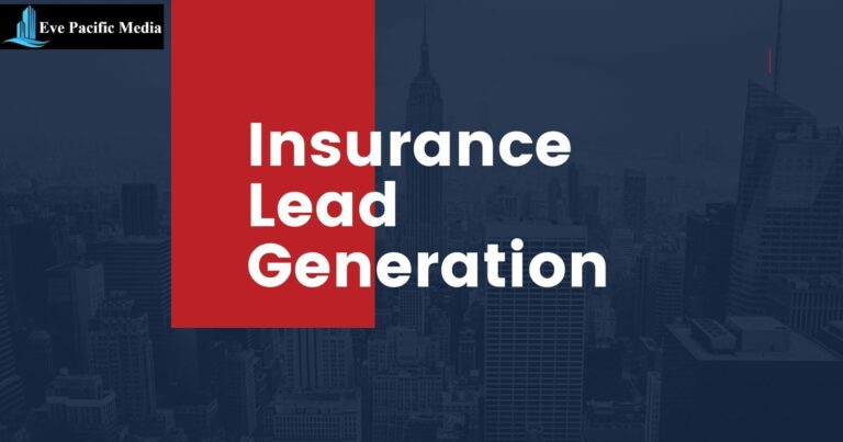 Insurance Lead Generation: Quick Tips for Maximum Results