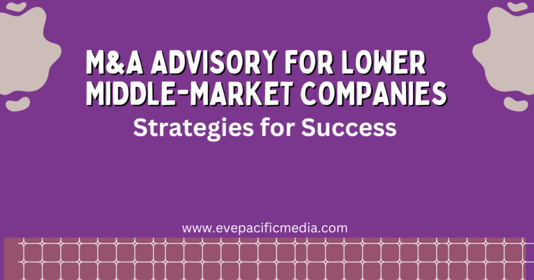 M&A Advisory for Lower Middle-Market Companies